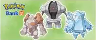 Archived Pokémon Bank distribution: Regirock, Regice, and Registeel